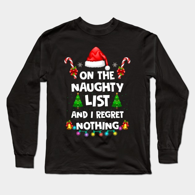 On the naughty list and i regret nothing Long Sleeve T-Shirt by besttee